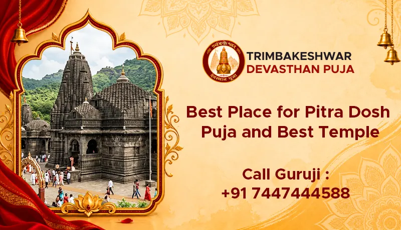 Best Place for Pitra Dosh Puja and Best Temple
